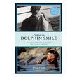 Load image into Gallery viewer, Behind the Dolphin Smile by Ric O'Barry